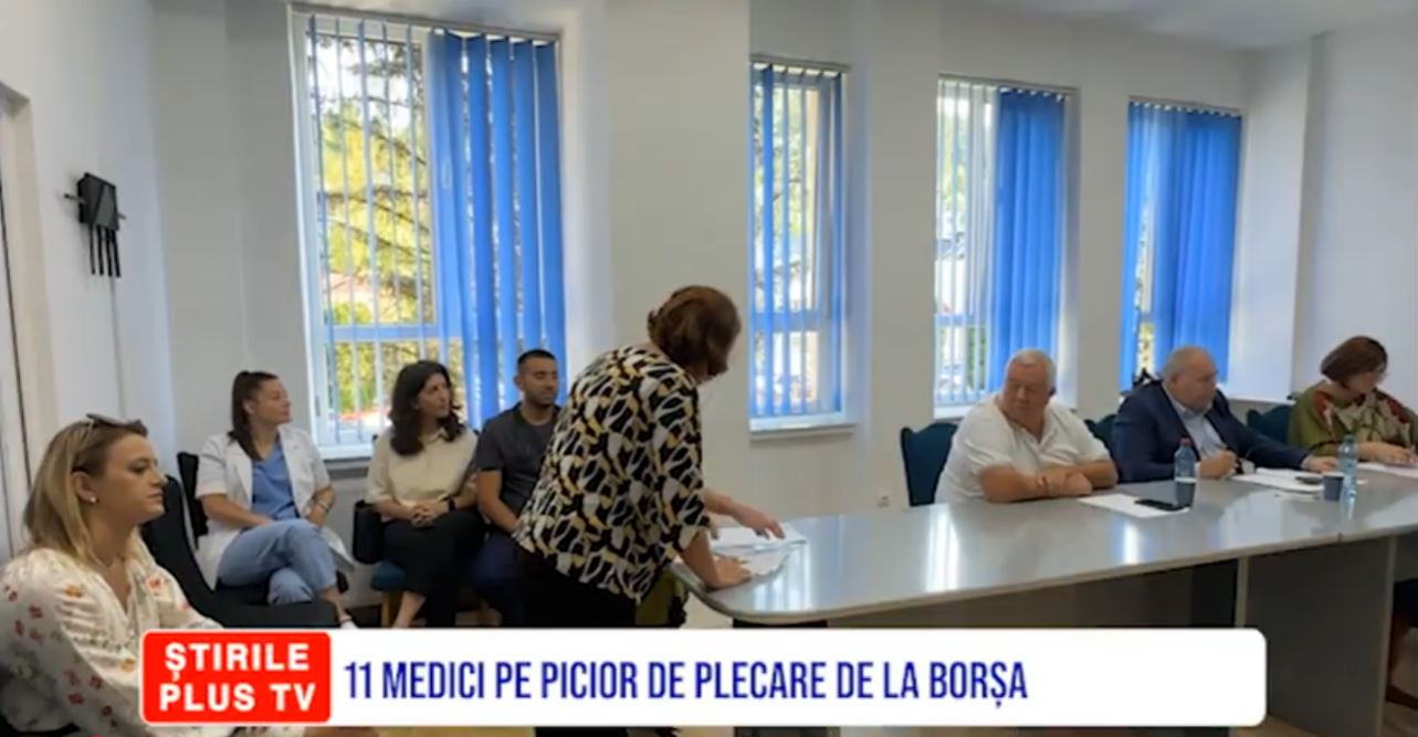 SCANDAL: 11 MEDICI PE PICIOR DE PLECARE DE LA BORȘA