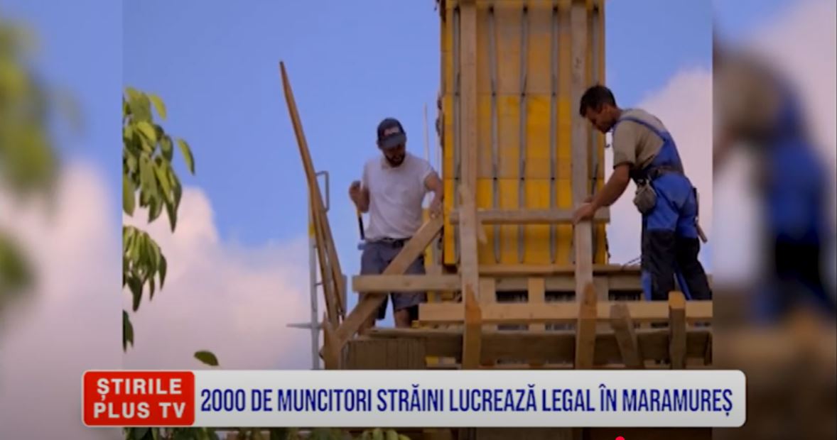2000 DE MUNCITORI STRĂINI LUCREAZĂ LEGAL ÎN MARAMUREȘ