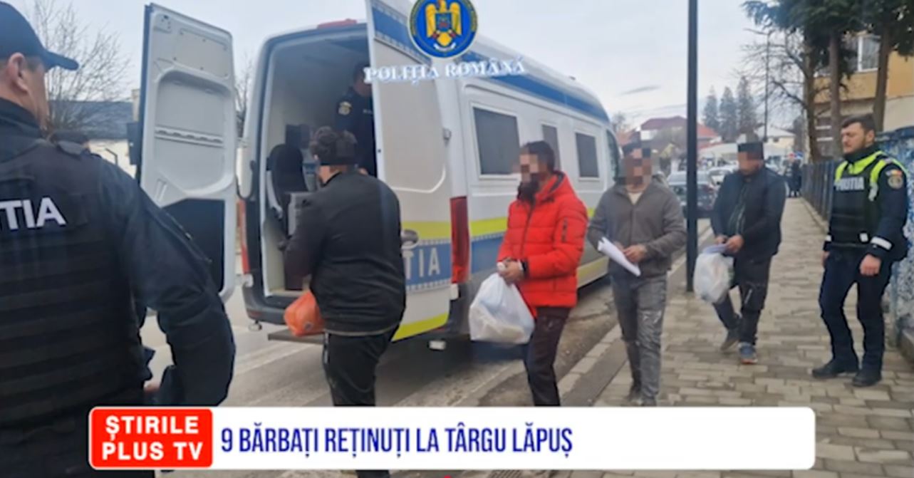 9 BĂRBAȚI REȚINUȚI LA TÂRGU LĂPUȘ