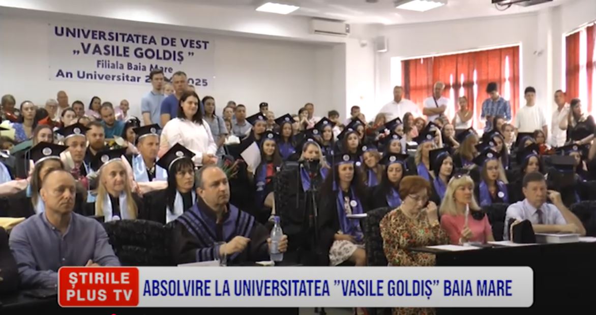 ABSOLVIRE LA UNIVERSITATEA ”VASILE GOLDIȘ” BAIA MARE