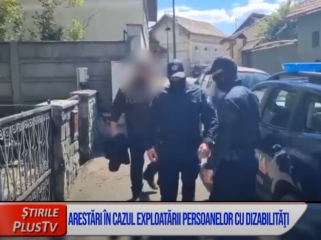 ARESTĂRI ÎN CAZUL EXPLOATĂRII PERSOANELOR CU DIZABILITĂŢI