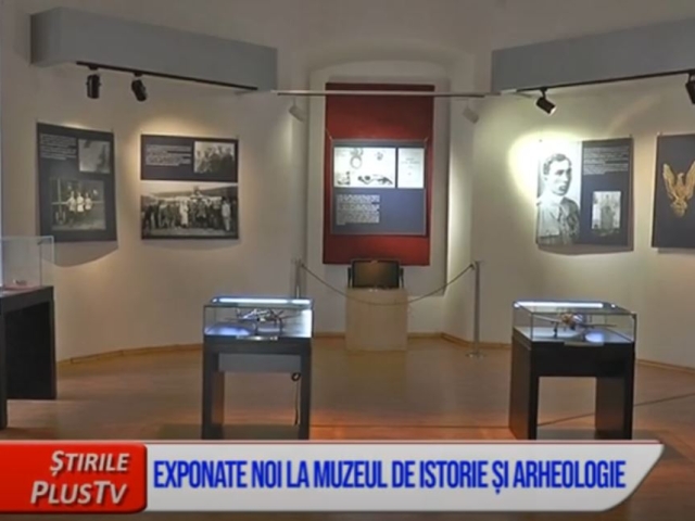 EXPONATE NOI LA MUZEUL DE ISTORIE ȘI ARHEOLOGIE