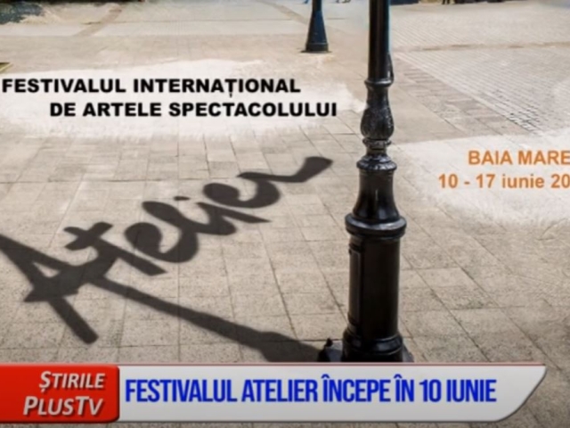 FESTIVALUL ATELIER ÎNCEPE ÎN 10 IUNIE