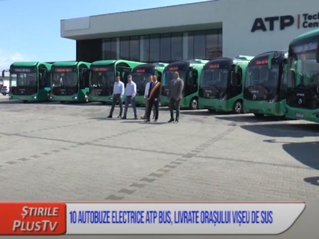 Primul lot de 10 autobuze electrice ATP Bus a fost livrat cu succes către orașul Vișeu de Sus