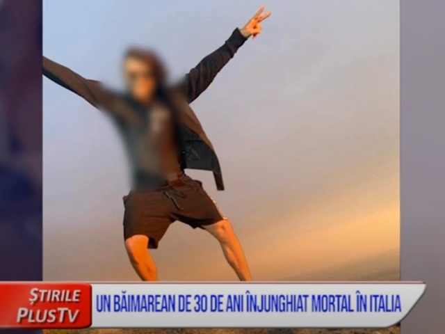 UN BĂIMAREAN DE 30 DE ANI, ÎNJUNGHIAT MORTAL ÎN ITALIA