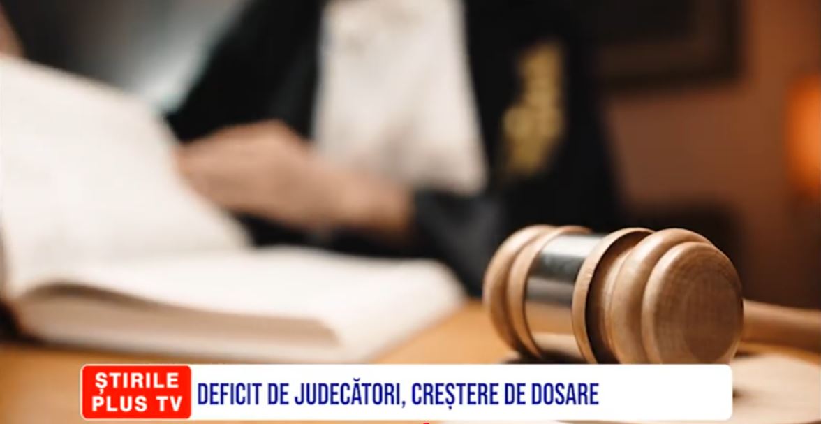 DEFICIT DE JUDECĂTORI, CREȘTERE DE DOSARE