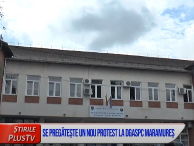 SE PREGĂTEȘTE UN NOU PROTEST LA DGASPC MARAMUREȘ