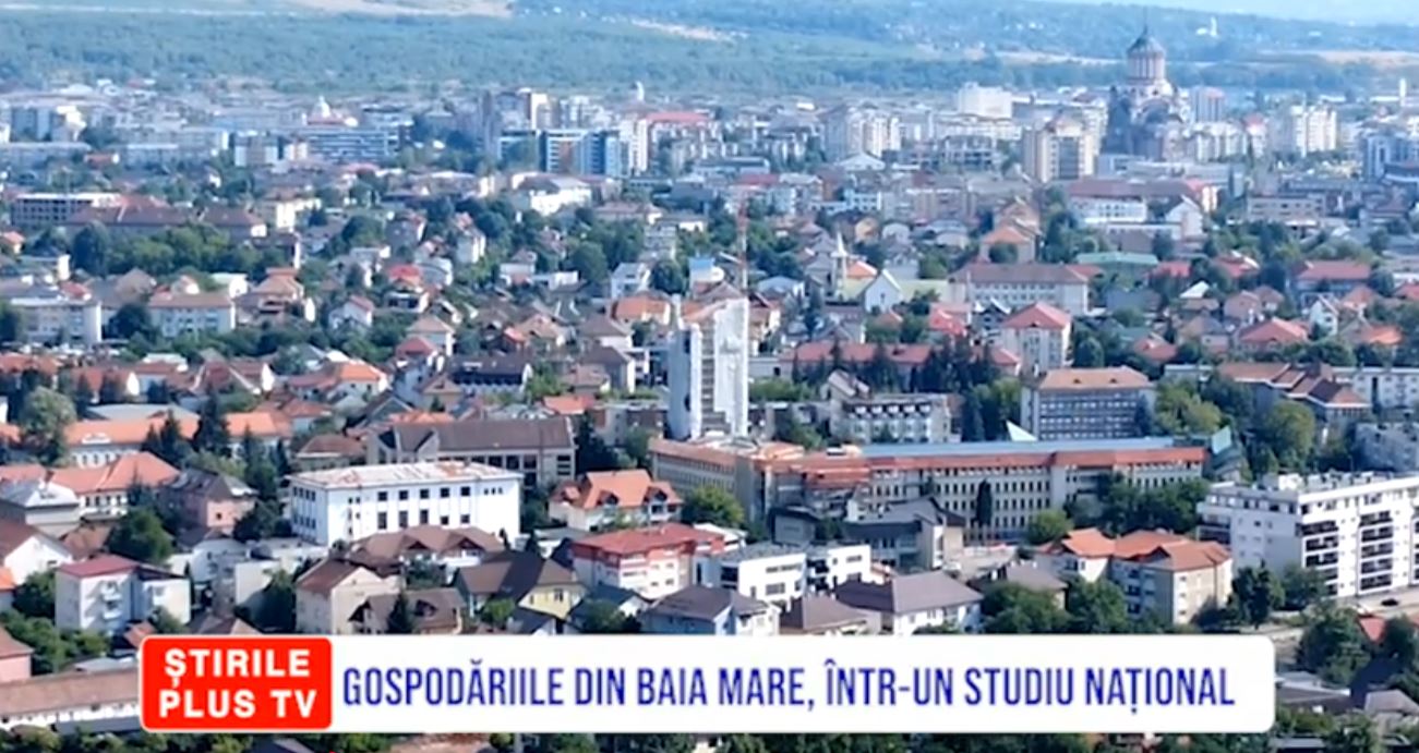 GOSPODĂRIILE DIN BAIA MARE, ÎNTR-UN STUDIU NAȚIONAL 