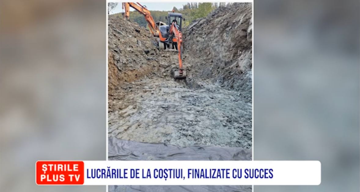 LUCRĂRILE DE LA COȘTIUI, FINALIZATE CU SUCCES