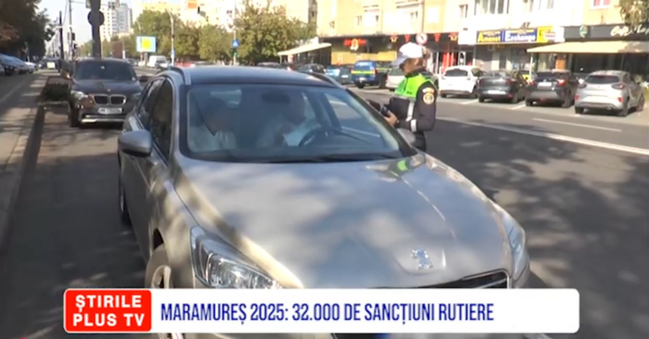MARAMUREȘ 2025: 32.000 DE SANCȚIUNI RUTIERE