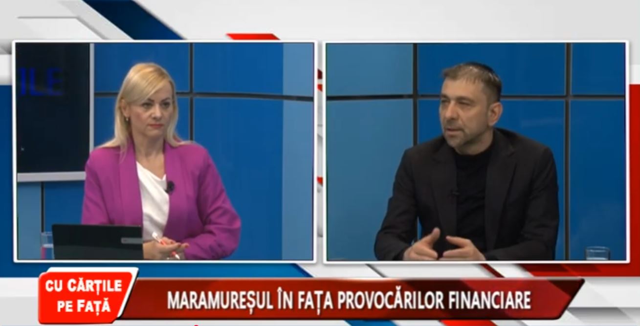 CU CĂRȚILE PE FAȚĂ - MARAMUREȘUL ÎN FAȚA PROVOCĂRILOR FINANCIARE