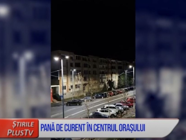 PANĂ DE CURENT ÎN CENTRUL ORAȘULUI