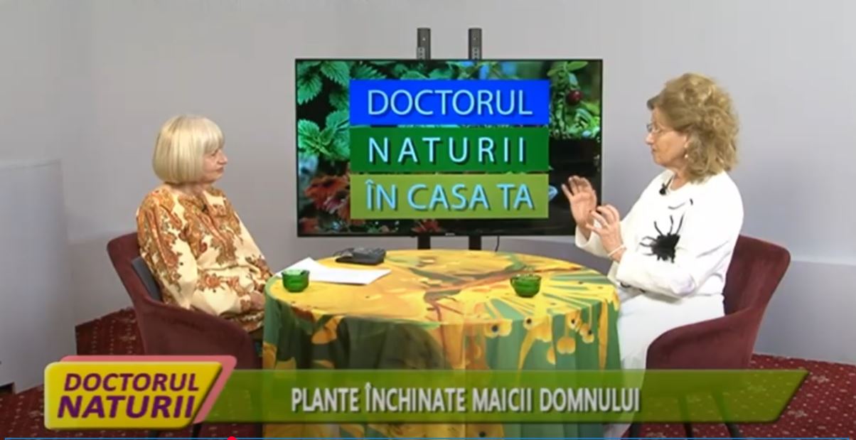  DOCTORUL NATURII - PLANTE ÎNCHINATE MAICII DOMNULUI