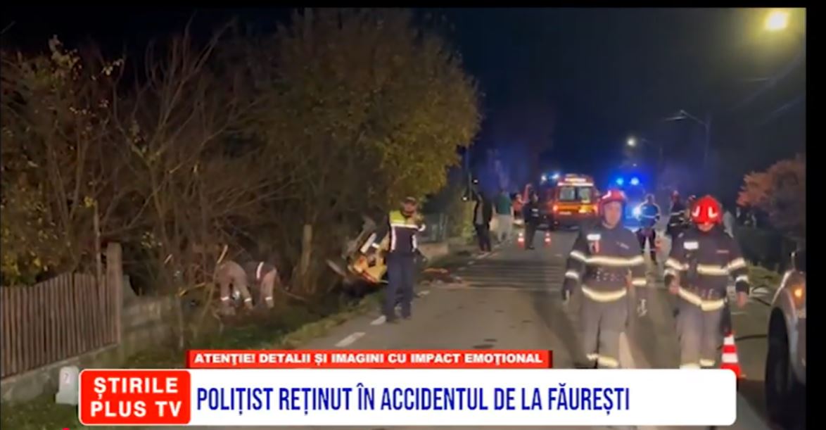 POLIȚIST REȚINUT ÎN ACCIDENTUL DE LA FĂUREȘTI