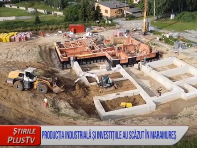 PRODUCȚIA INDUSTRIALĂ ȘI INVESTIȚIILE AU SCĂZUT ÎN MARAMUREȘ