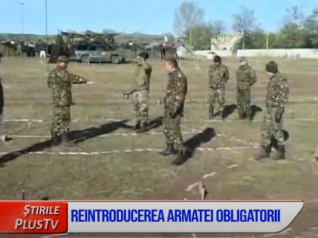 REINTRODUCEREA ARMATEI OBLIGATORII, ÎN DISCUŢIE