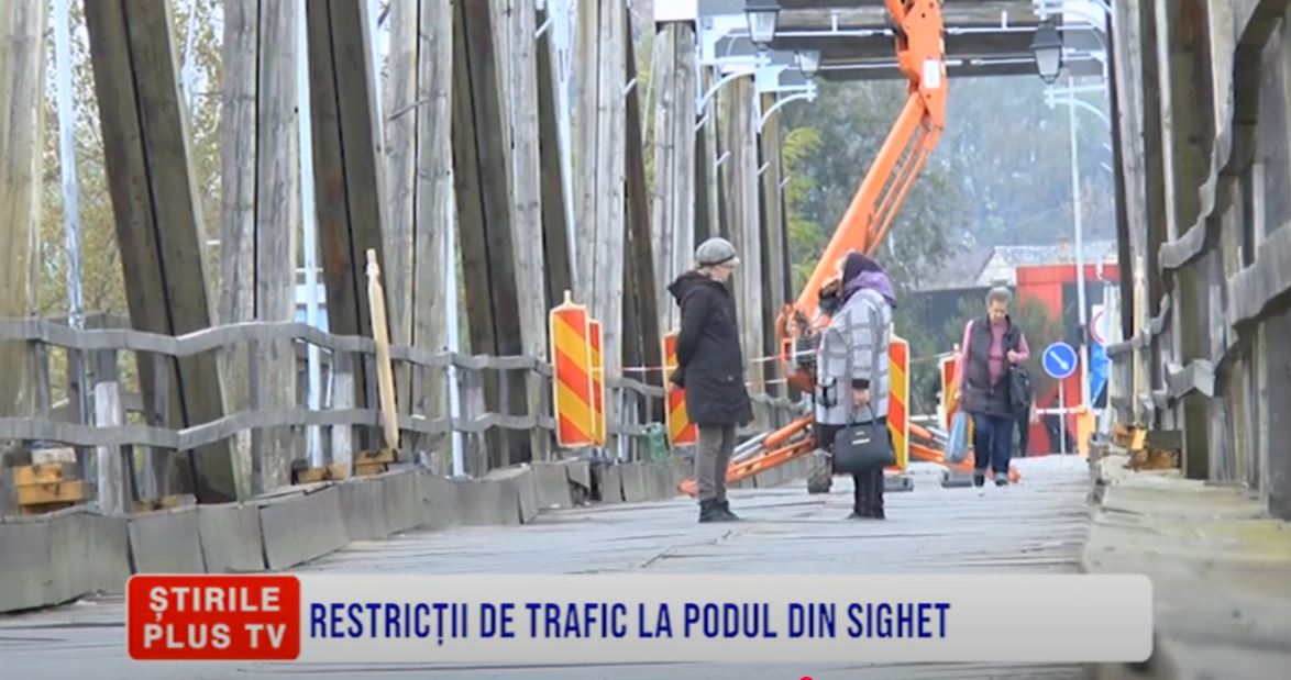 RESTRICȚII DE TRAFIC LA PODUL DIN SIGHET