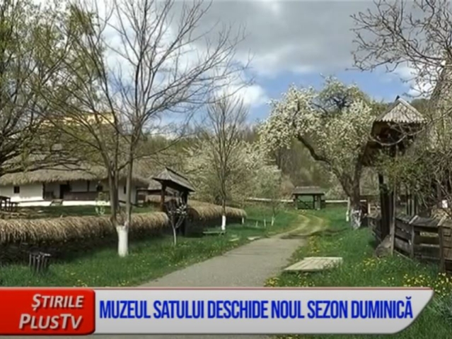 MUZEUL SATULUI DESCHIDE NOUL SEZON DUMINICĂ