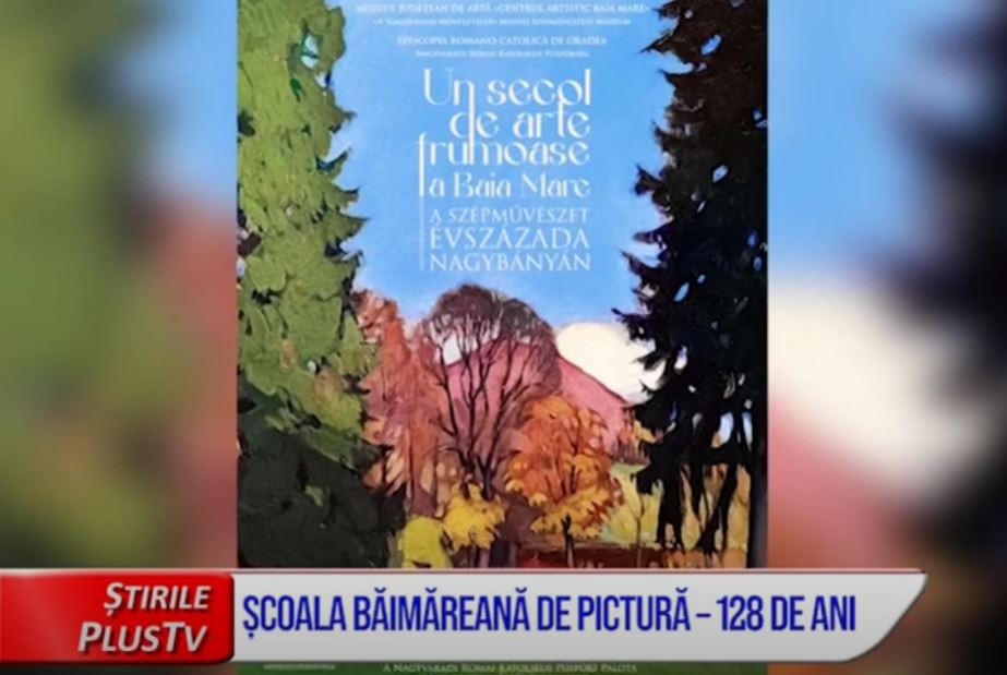 ȘCOALA BĂIMĂREANĂ DE PICTURĂ – 128 DE ANI