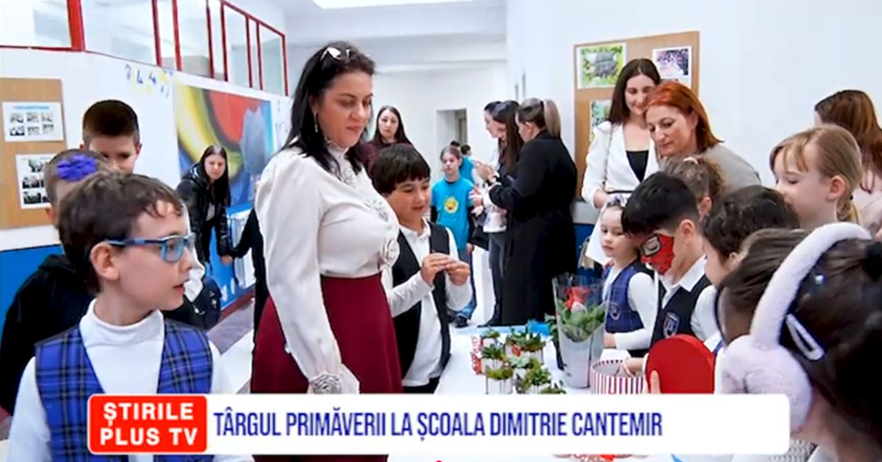 TÂRGUL PRIMĂVERII LA ȘCOALA DIMITRIE CANTEMIR