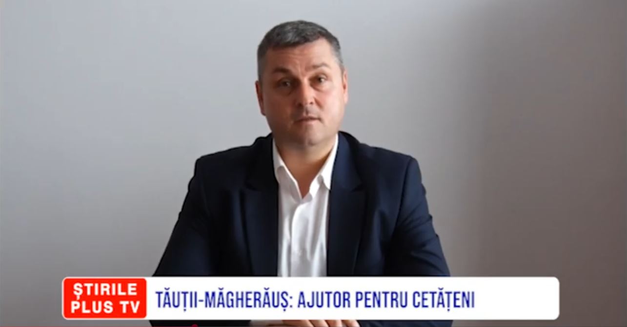 TĂUȚII-MĂGHERĂUȘ: AJUTOR PENTRU CETĂȚENI 