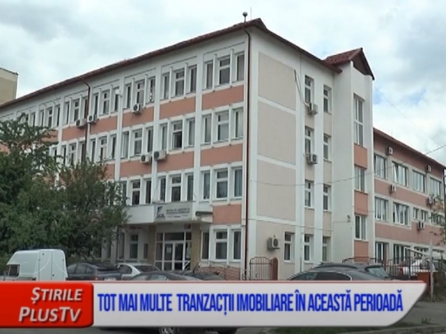 TOT MAI MULTE TRANZACȚII IMOBILIARE ÎN ACEASTĂ PERIOADĂ